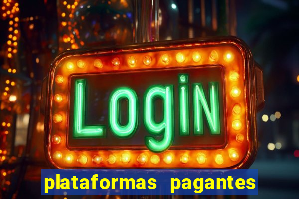 plataformas pagantes fortune tiger